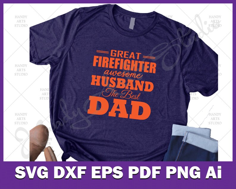 Download Great firefighter awesome husband the best dad svg cutting ...