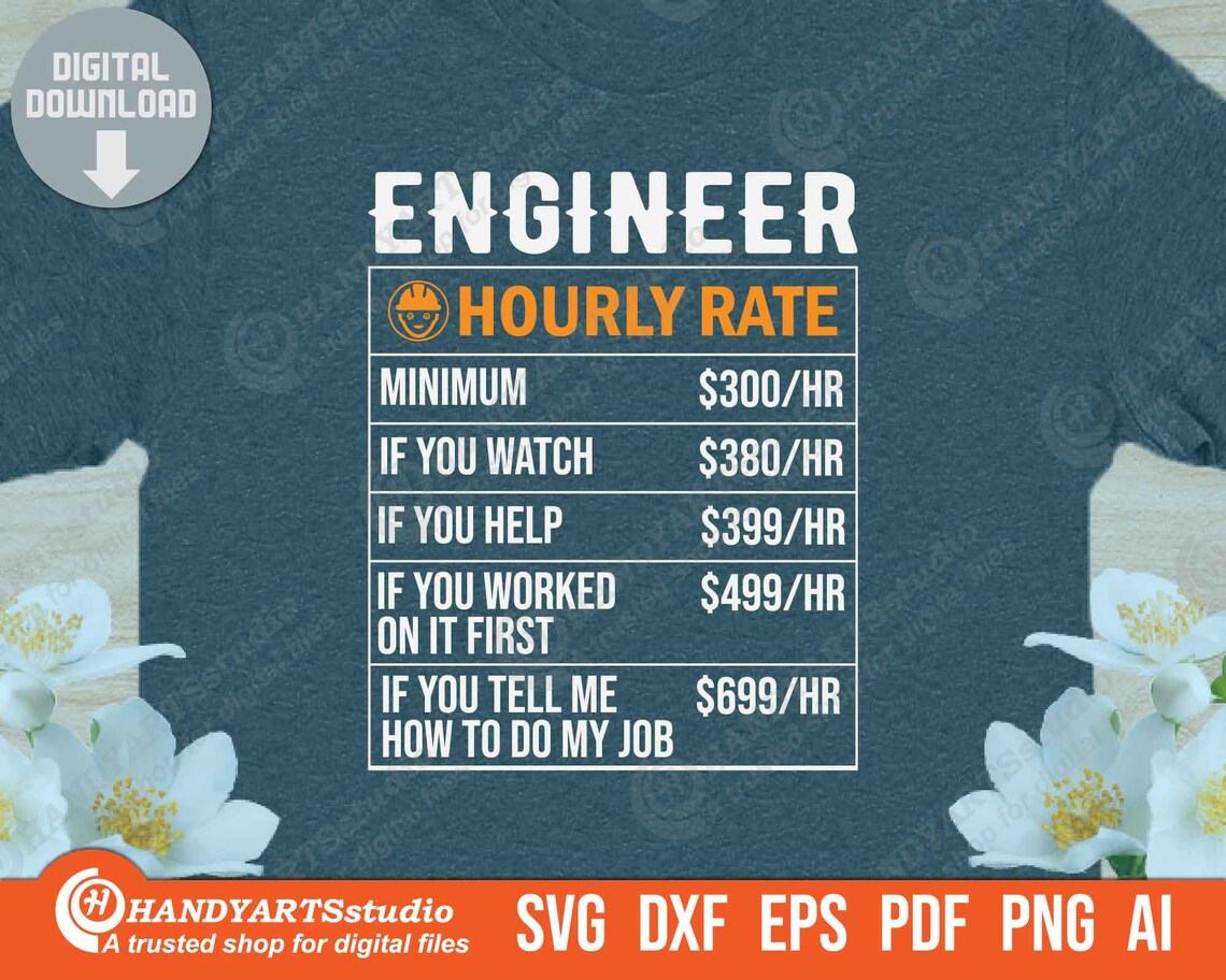 Engineer Hourly Rate Svg Cut File for Cricut and Silhouette Etsy