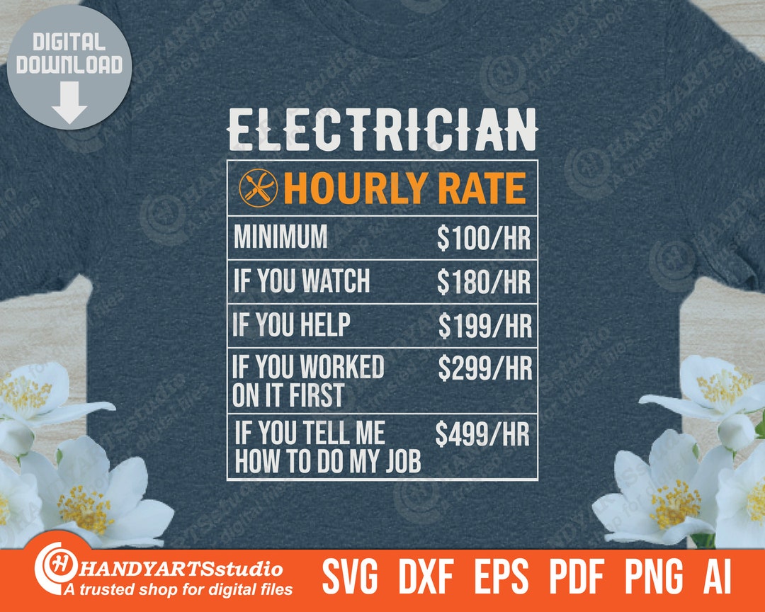 Electrician Hourly Rate Svg Cutting File, Hourly Rate Wall Art, Electrician Decal Svg