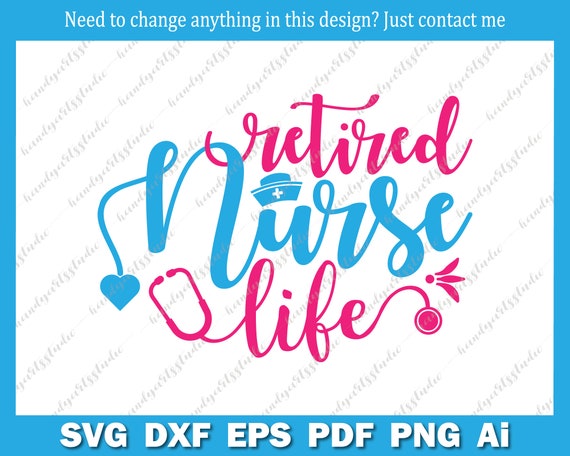 Free Free 297 Retired Nurse Svg Free SVG PNG EPS DXF File