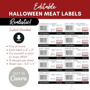 May include: Halloween-themed meat labels with phrases like "Human Flesh" and "Zombie Meat." The labels are 4" x 2" and designed to be printed at home. The sheet size is 8.5" x 11" and includes 10 designs per sheet. The labels are editable in Canva.