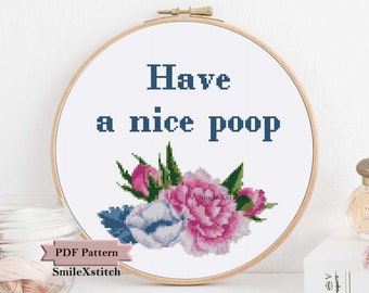 Rude funny cross stitch pattern "Have a nice poop" Funny wall hanging Modern cross stitch funny home docor DIY funny gift craft gift