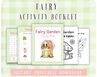 May include: A printable activity booklet for kids featuring a fairy garden theme. The cover features a cute illustration of a fairy house with a pink roof and green vines. The booklet includes activities like word searches, coloring pages, and matching games.