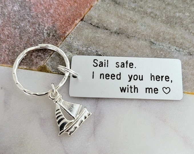 Sail Safe Keychain, Personalized Gift for Sailor, Engraved, Gift Idea for Sail Boat Lovers, Sailor Gift, Nautical Marine Gift, Boat Charm