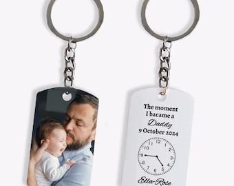 The Moment I Became a Daddy Keyring, Father’s Day keychain, Gift for new dad, Double-Sided Photo Keychain Personalized birth time and date