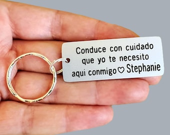 Conduce con Cuidado, Drive Safe Keychain, Personalized Spanish Quote, Engraved, Couples Keychain, Husband, Driver gift, Custom Keychain