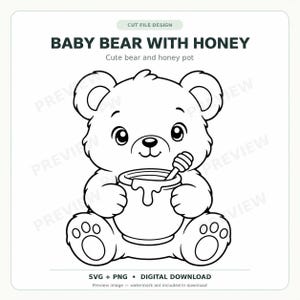 May include: A black and white digital cut file design featuring a baby bear holding a honey pot with a dipper. The text reads BABY BEAR WITH HONEY, Cute bear and honey pot, and SVG + PNG • DIGITAL DOWNLOAD. The image has a repeating watermark.