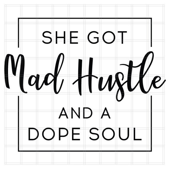 She got a mad hustle and a dope soul Clearance