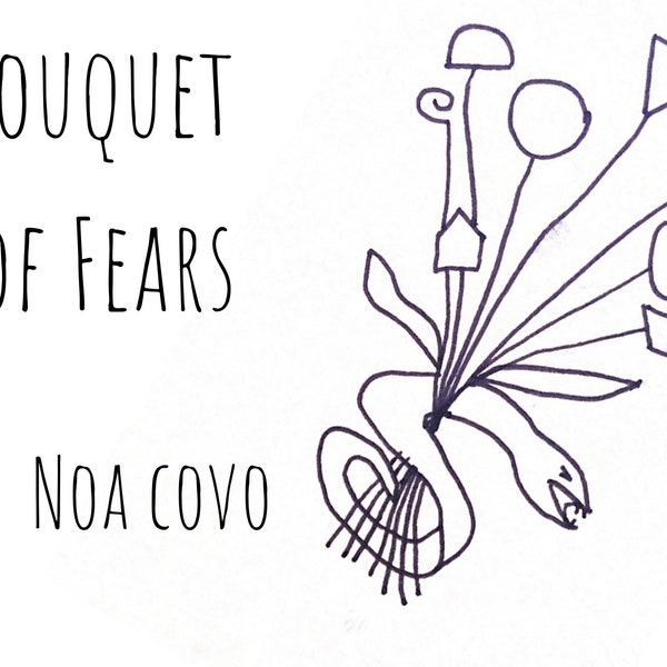 Digital Copy - Bouquet of Fears by Noa Covo