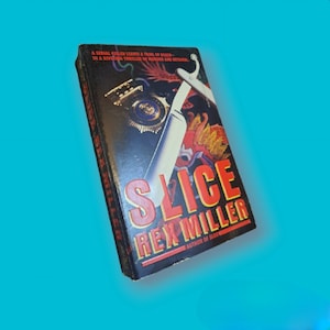 Slice de Rex Miller Primera impresión, mayo de 1990