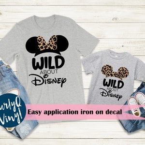 Wild about disney, iron on decal, heat transfer, animal kingdom, cheetah, mickey, minnie, matching, diy, castle, magic, disneyland