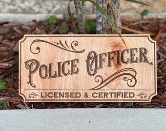 Wooden Police Sign
