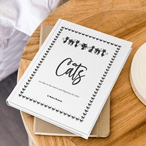 Cats!  An Ode to the charm and Mystery of cats! ~ Instant Download