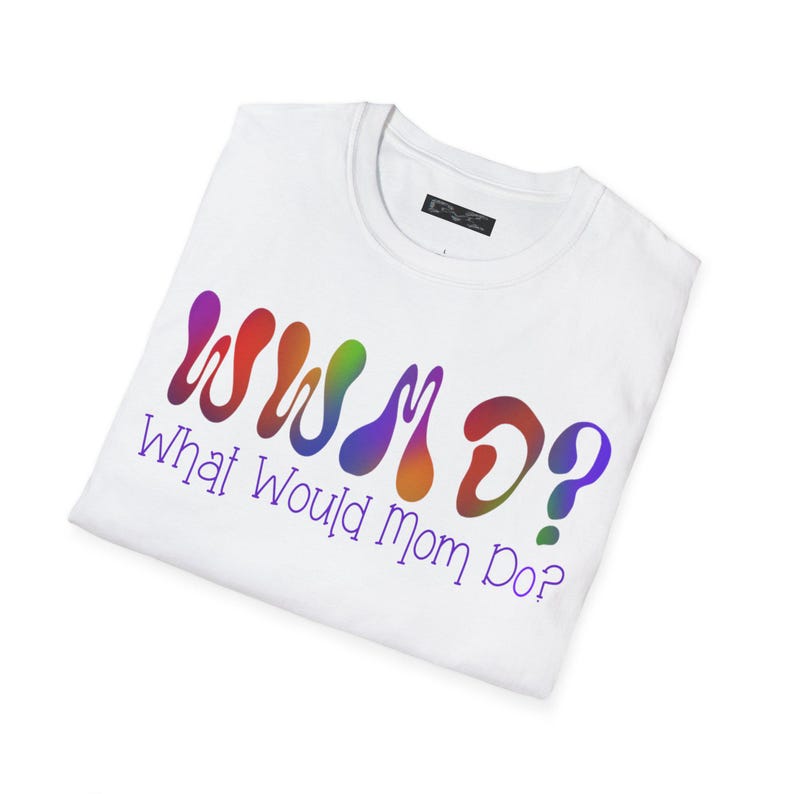 WWMD? What Would Mom Do? Tie-Dye Unisex Softstyle T-Shirt image 5