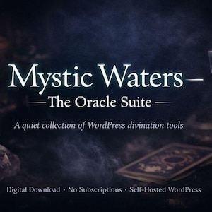 May include: Dark, atmospheric image with the text "Mystic Waters - The Oracle Suite." Features a crystal pendulum, tarot cards, and a glowing candle. The text reads "A quiet collection of WordPress divination tools."