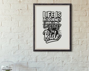 Life Is A Journey Enjoy The Ride - Inspirational quote printable art, Instant Download