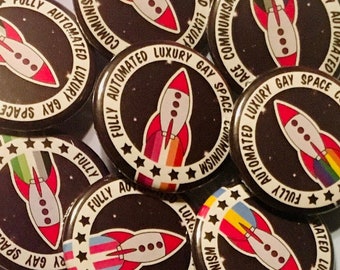 Fully Automated Luxury Gay Space Communism Pin Buttons / Queer LGBTQ Pride Pins / Leftist Pins