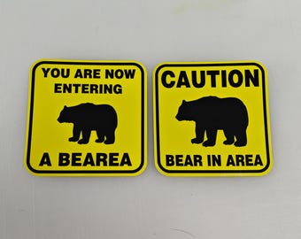 Bear In Area sign vinyl sticker / You Are Now Entering A Bearea