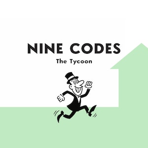 Op de afbeelding: Afbeelding met de tekst "NINE CODES" en "The Tycoon". Een cartoonman in smoking en hoge hoed rent naar rechts. Een groene pijl omhoog staat op de achtergrond.