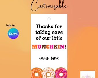 Customizable Digital File Gift Appreciation Tag Donut Holes Munchkin  for Teachers Daycare Workers Teacher Appreciation EDITABLE on CANVA