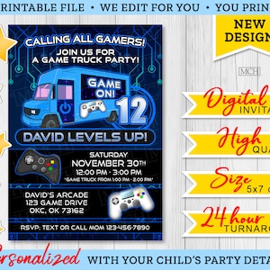 May include: A blue and black digital invitation for a 12th birthday party. The invitation features a game truck with the text "Calling all gamers! Join us for a game truck party!" and "Game On!" The invitation also includes the text "David Levels Up!" and "Saturday November 30th 12:00 PM - 3:00 PM *Game Truck from 1:00 PM - 2:00 PM*"  The invitation also includes the text "David's Arcade 123 Game Drive OKC, OK 73162 RSVP: Text or call mom 123-456-7890".