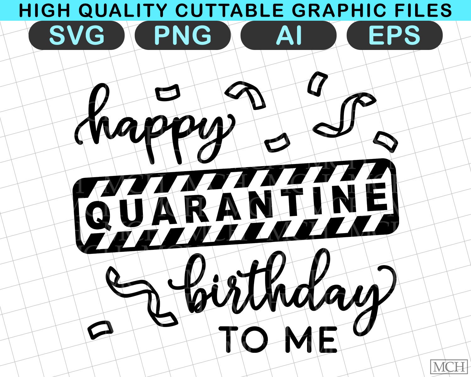 Download Quarantine SVG Happy Quarantine Birthday To Me svg png ...