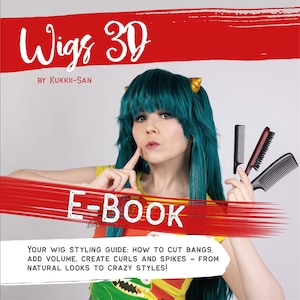 Wigs 3D by Kukkii-san: Tutorial E-Book Cosplay Wig Styling Beginners and Intermediate image 1