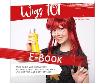 Wigs 101 by Kukkii-san (English) Tutorial E-Book – Cosplay Wig Styling for Beginners