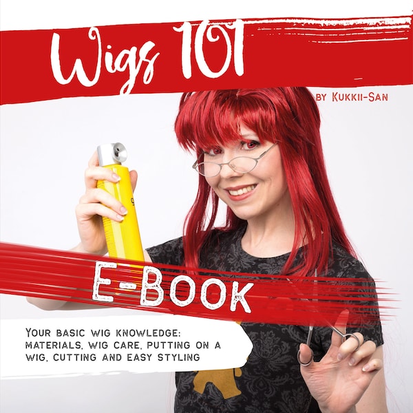 Wigs 101 by Kukkii-san (English) Tutorial E-Book – Cosplay Wig Styling for Beginners