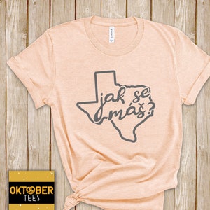 Jak Se Mas Texas Czech Shirt for Women, Gift for Czech Texan Mom, West Fest Bohemian T-shirt