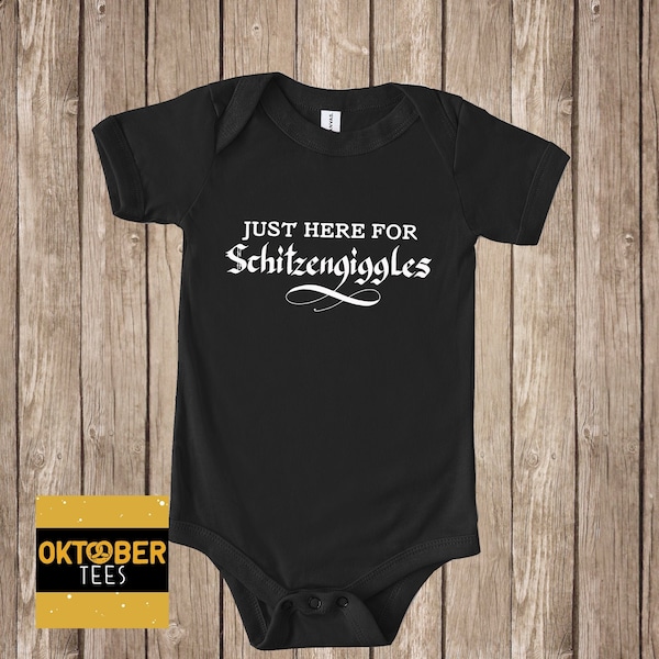 Funny German Baby Bodysuit or Toddler Shirt, Here for Shits and Giggles, My First Oktoberfest, Baby Shower Gift for German Mom or Dad