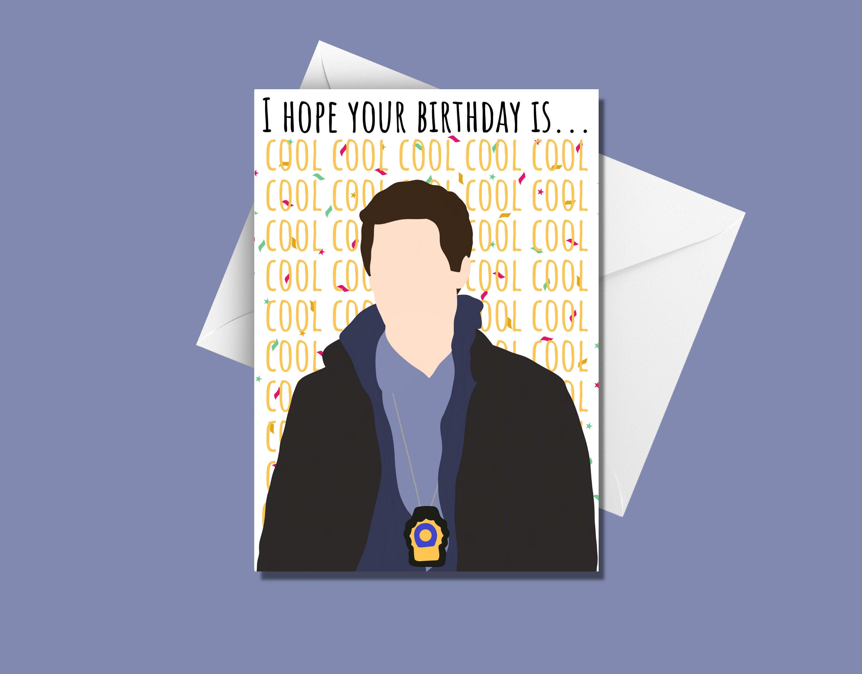 Jake Peralta I Hope Your Birthday Is Cool Cool Etsy