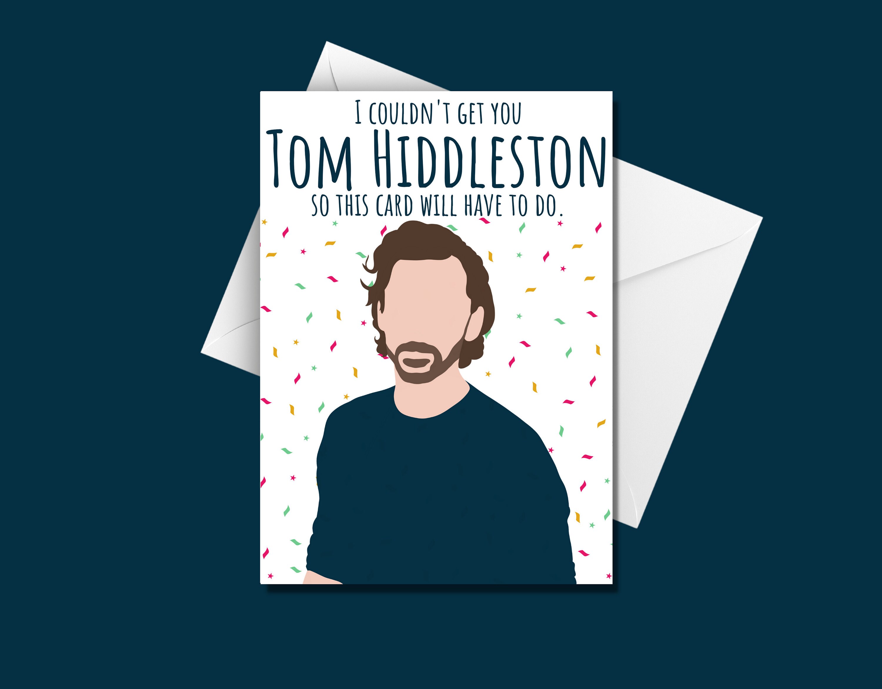 I couldn't get you Tom Hiddleston Card - Birthday Card/Greetings …