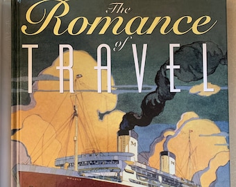 May include: A book cover titled "The Romance of Travel" featuring a vintage illustration of a cruise ship on the ocean. The ship is red and white with black smokestacks. The sky is orange and the water is teal.