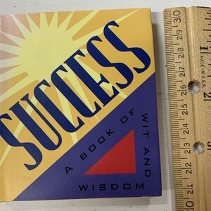 Miniature Book. Hardcover with Dustjacket. Success: A Book of Wit and Wisdom,  Andrews and McMeel, 1996.