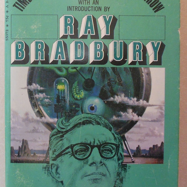 Timeless Stories for Today and Tomorrow, herausgegeben von Ray Bradbury. Science Fiction/Fantasy, Bantam Books, 1970