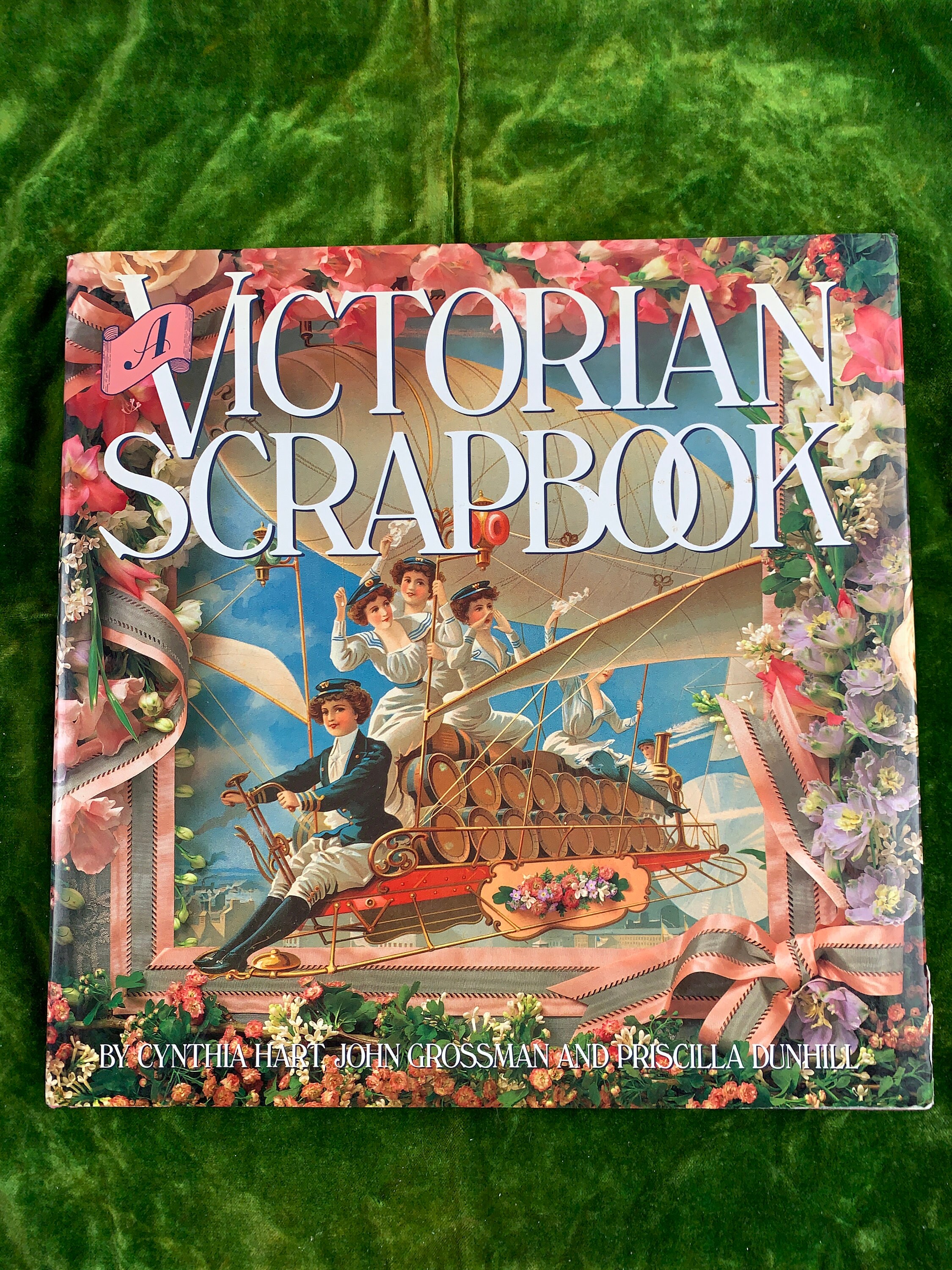 A Victorian Scrapbook by Cynthia Hart, John Grossman