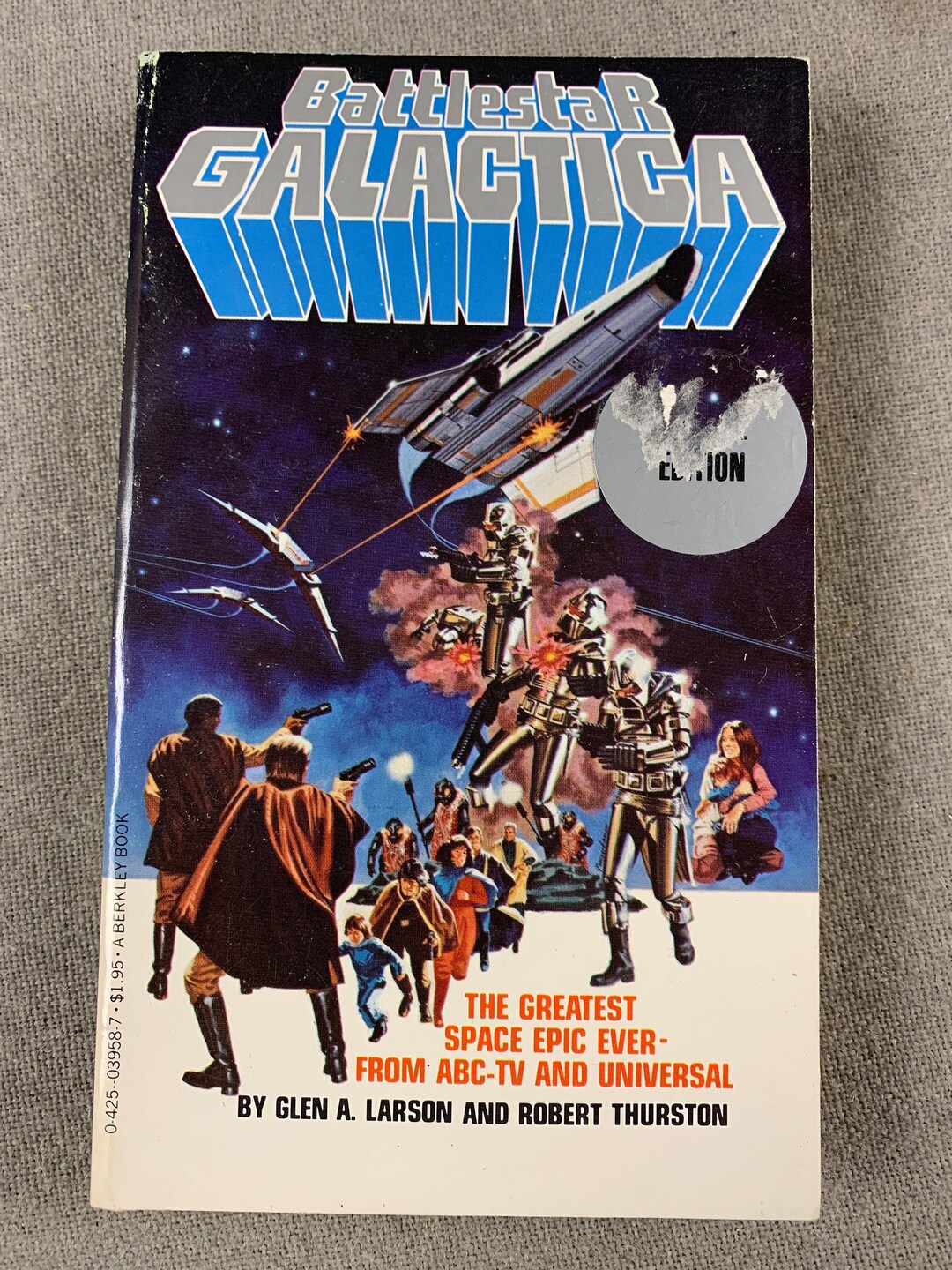Battlestar Galactica by Glen A. Larson & Robert Thurston. TV Tie-in ...