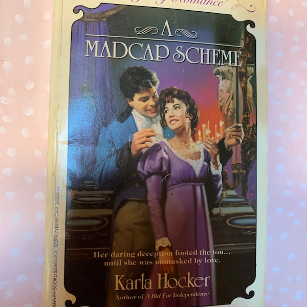 A Madcap Scheme by Karla Hocker. Regency Romance. Warner Books. 231 pp. Paperback. Historical Romance, 1987