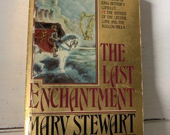 The Last Enchantment by Mary Stewart. Historical Fiction. Paperback. Fawcett Crest, 1980. Camelot, England, Merlin, King Arthur, Intrigue