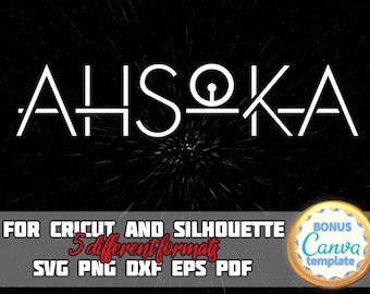 Ahsoka SVG: Cricut & Silhouette, Canva Template (Digital Files)
