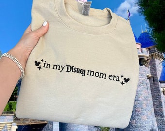 In my Disneymom Era, Disneyland Embroidered Sweater, Disneyland Sweatshirt, Disneyland Shirt, Disneyland Sweatshirt Women, Disneyland Mickey