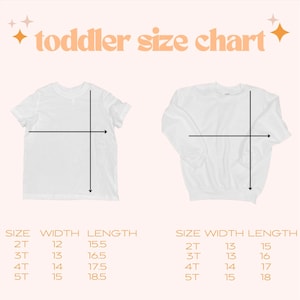 May include: A toddler size chart with measurements in inches for t-shirts and sweatshirts. The chart includes sizes 2T, 3T, 4T, and 5T, with width and length measurements for each size. The text "toddler size chart" is at the top.
