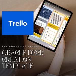 May include: A tablet displaying a Trello board with an "Oracle Deck Creation Template." The screen shows card templates with sections for name, meaning, and affirmation. A blue Trello logo is visible.