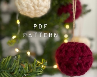 Christmas Baubles Crochet PDF e-Pattern Homemade Chunky Christmas Tree Decor & Accessories UK and US terms