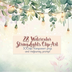 28 Akwarele String Lights Clip Art + Midjourney Prompt -- DIY Wedding Invitation Artwork / Transparent PNG Images / Rustykalna granica kwiatowa