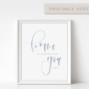 3 Colors! Printable Handwritten Home Is Wherever You Are Art // Printable Rustic Romantic Gift, Farmhouse Decor, Farmhouse Artwork