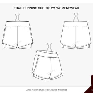 May include: Line drawing of trail running shorts, featuring a 2-in-1 design. The shorts have a drawstring waistband and a built-in liner. The image includes the text "TRAIL RUNNING SHORTS 2/1 WOMENSWEAR".