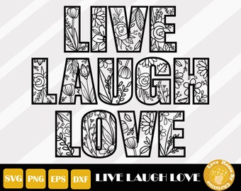 Love Laugh Live Svg, Love Laugh Live Sign, Inspirational Quote, Motivational Svg, Inspirational Svg, Live Love Laugh Svg, Instant Download