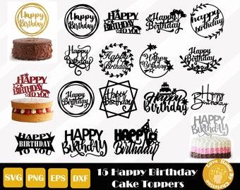15 Cake Toppers Svg, Happy Birthday Cake Topper Svg, Topper Laser Cut, Birthday Topper Svg, Cake Topper Cut File, Easy Cut, Instant Download